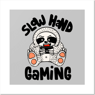 Slow hand gaming Posters and Art